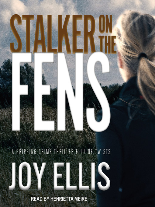 Title details for Stalker on the Fens by Joy Ellis - Available